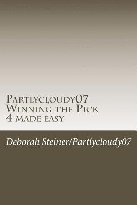 Partlycloudy07 Winning the Pick 4 made easy: Guaranteed winning pick 4 1