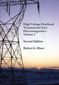 bokomslag High Voltage Overhead Transmission Line Electromagnetics Volume I