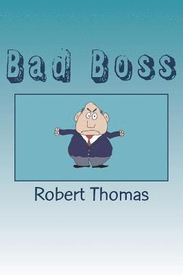 Robert Thomas - Bad Boss, Häftad