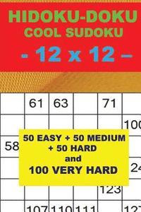 bokomslag HIDOKU-DOKU - COOL SUDOKU - 12 x 12 -