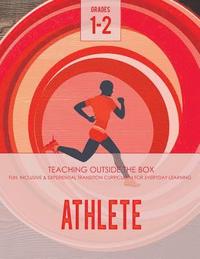 bokomslag Athlete: Grades 1-2: Fun, inclusive & experiential transition curriculum for everyday learning