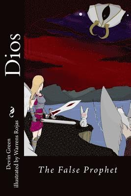 Devin Jordan Green - Dios: The False Prophet, Häftad