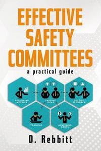 bokomslag Effective Safety Committees: A Practical Guide