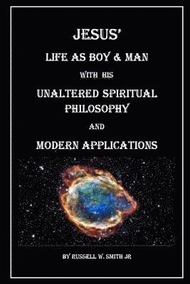 bokomslag Jesus? Life as Boy & Man With his Unaltered Spiritual Philosophy and Modern Applications