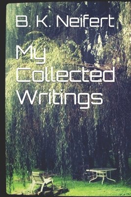 bokomslag My Collected Writings