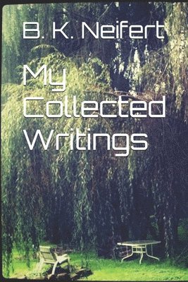 bokomslag My Collected Writings