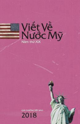 bokomslag Viet Ve Nuoc My 2018: Writing on America 2018