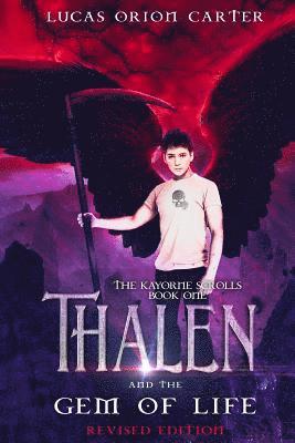 Thalen and the Gem of Life: Revised Edition 1