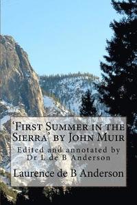 bokomslag 'First Summer in the Sierra' by John Muir: Edited and annotated by Dr L de B Anderson