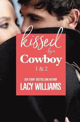 Kissed by a Cowboy 1 & 2 1