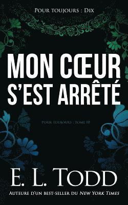 E. L. Todd - Mon coeur s'est arrêté, Häftad