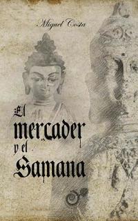bokomslag El Mercader Y El Samana