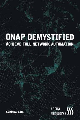 bokomslag Onap Demystified: Automate Network Services with Onap