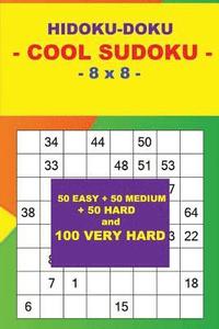 bokomslag HIDOKU-DOKU - COOL SUDOKU - 8 x 8 -