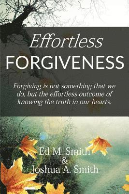 Effortless Forgiveness 1