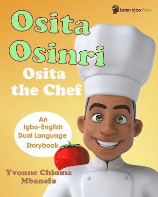 bokomslag Osita Osinri - Osita the Chef (Igbo - English Storybook)