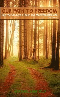 Our Path to Freedom