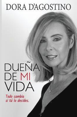 bokomslag Dueña de mi vida: Todo cambia si tu lo decides