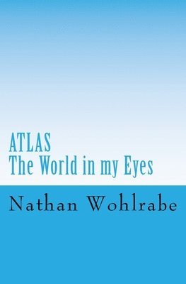 bokomslag Atlas: The World in my Eyes