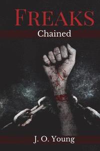bokomslag Freaks Chained