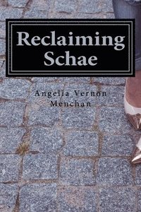 bokomslag Reclaiming Schae: A Center Story