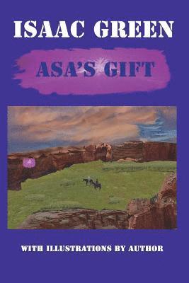 Raymond Isaac Green - Asa's Gift, Häftad