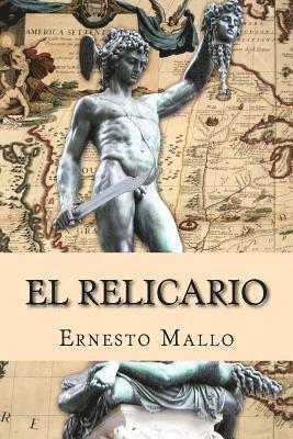 Ernesto Mallo - El Relicario: Los primeros tres siglos de la Argentina, Häftad