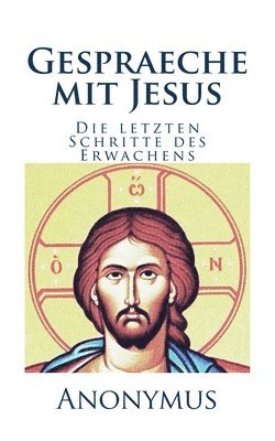 bokomslag Gespraeche mit Jesus: Die letzten Schritte des Erwachens