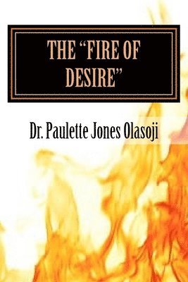 bokomslag The "Fire of Desire"
