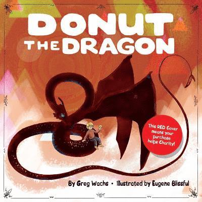 Donut The Dragon - RED COVER, (Give to Charity!) 1