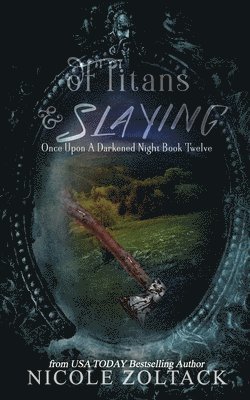 bokomslag Of Titans and Slaying