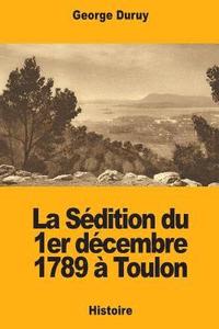 bokomslag La Sédition du 1er décembre 1789 à Toulon