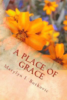 Marylyn I. Butkovic, Susan Cravey - A Place of Grace, Häftad