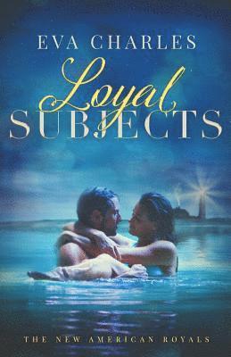 Eva Charles - Loyal Subjects: Mark and Emmie's Story, Häftad