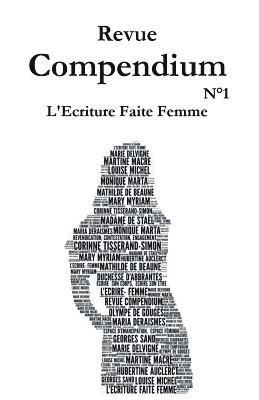 bokomslag Revue compendium: l'écriture faite femme: Semestriel #1