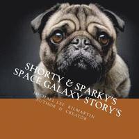 bokomslag Shorty & Sparky's Space Galaxy Story's: Chapter Two