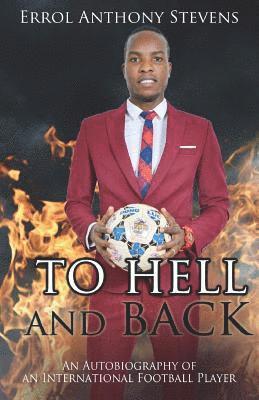bokomslag To Hell and Back: Autobiography of an International Football Player