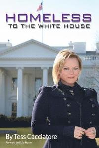 bokomslag Homeless to the White House