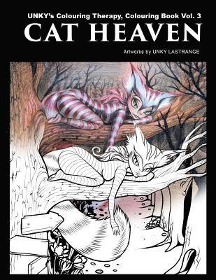 Cat Heaven: UNKY's Colouring Therapy Colouring Book Vol. 3 1