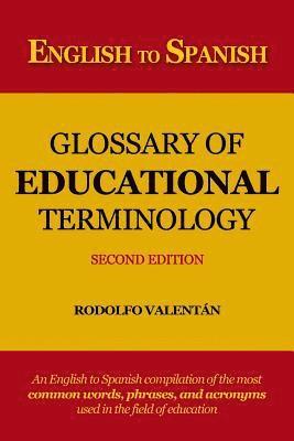 bokomslag English to Spanish Glossary of Educational Terminology (Second Edition)