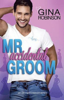 Mr. Accidental Groom 1