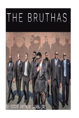 The Bruthas 1