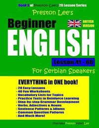 bokomslag Preston Lee's Beginner English Lesson 41 - 60 For Serbian Speakers (British)