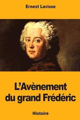 L'Avènement du grand Frédéric 1