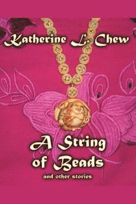 A String of Beads: and other stories 1