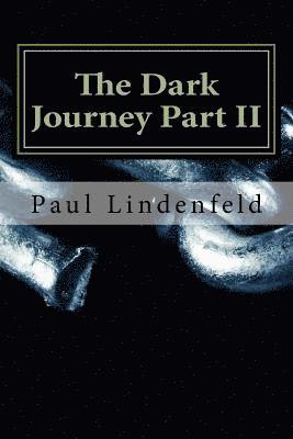 Paul M. Lindenfeld - The Dark Journey Part II: Shadows Emerge, Häftad