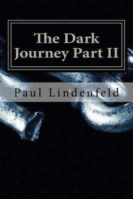 The Dark Journey Part II: Shadows Emerge 1