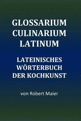 Glossarium Culinarium Latinum 1