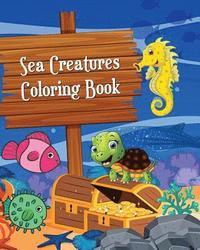 bokomslag Sea Creatures Coloring Book: Simple and Adorable Ocean Animal Drawings (Perfect for Beginners and Sea Creatures Lovers)