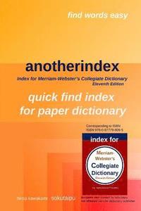 bokomslag anotherindex: index for Merriam-Webster's Collegiate Dictionary Eleventh Edition